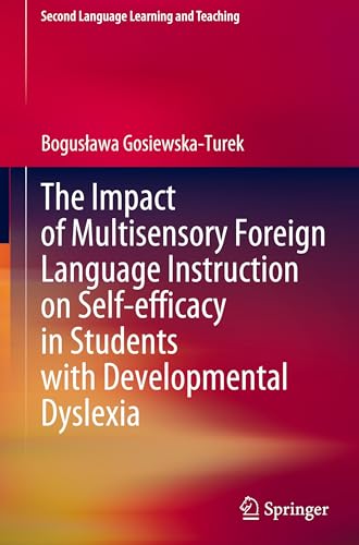 The Impact of Multisensory Foreign Language Instruction on Self-efficacy in Students with Developmental Dyslexia