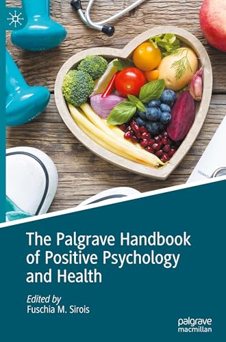 The Palgrave Handbook of Positive Psychology and Health