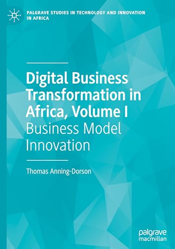 Digital Business Transformation in Africa, Volume I