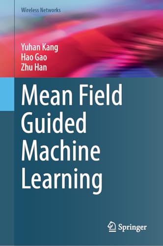Mean Field Guided Machine Learning