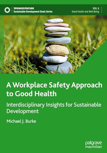A Workplace Safety Approach to Good Health