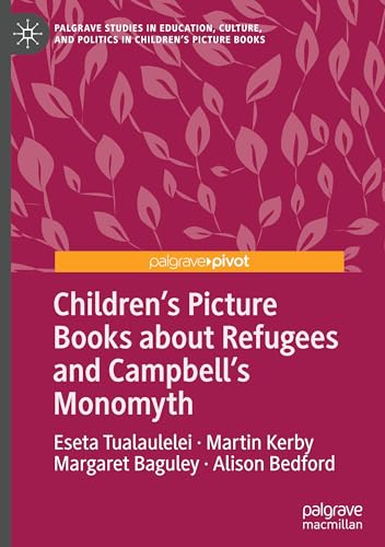 Children's Picture Books about Refugees and Campbell's Monomyth