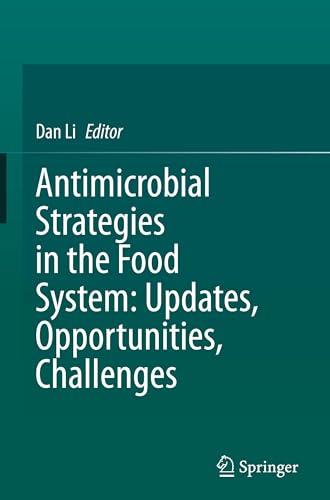 Antimicrobial Strategies in the Food System