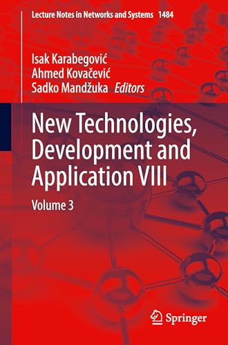 New Technologies, Development and Application VIII