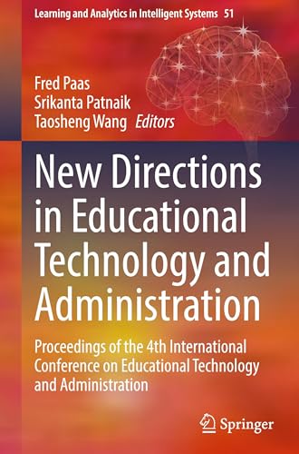 New Directions in Educational Technology and Administration