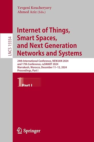 Internet of Things, Smart Spaces, and Next Generation Networks and Systems