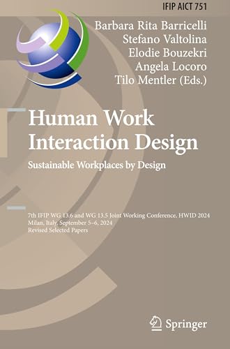 Human Work Interaction Design. Sustainable Workplaces by Design
