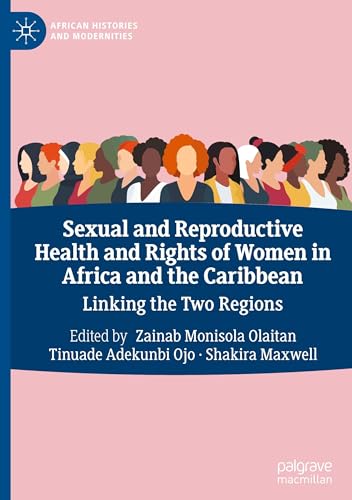 Sexual and Reproductive Health and Rights of Women in Africa and the Caribbean