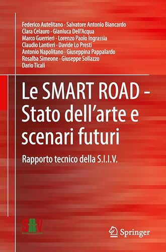 Le SMART ROAD - Stato dell'arte e scenari futuri