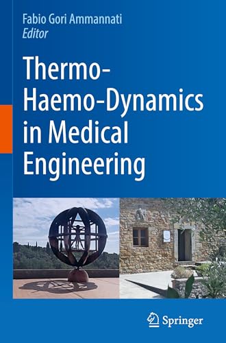 Thermo-Haemo-Dynamics in Medical Engineering