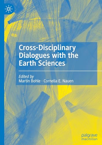 Cross-Disciplinary Dialogues with the Earth Sciences