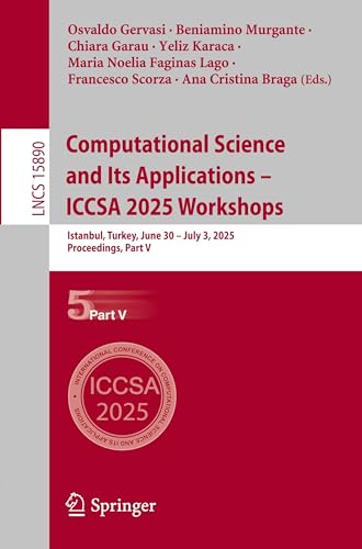 Computational Science and Its Applications - ICCSA 2025 Workshops
