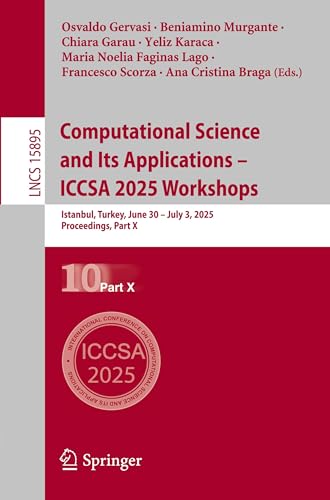 Computational Science and Its Applications - ICCSA 2025 Workshops