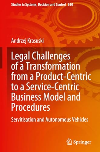 Legal Challenges of a Transformation from a Product-Centric to a Service-Centric Business Model and Procedures