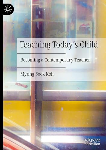 Teaching Today's Child