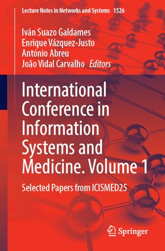 International Conference on Information Systems and Medicine. Volume 1