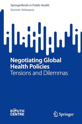 Negotiating Global Health Policies
