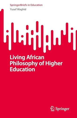 Living African Philosophy of Higher Education