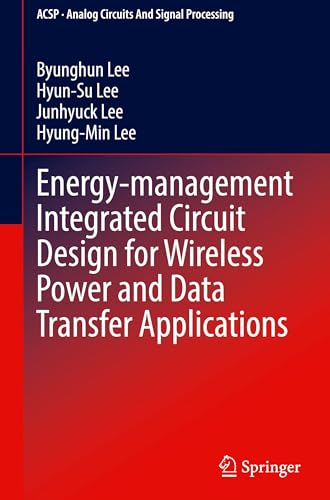 Energy-management Integrated Circuit Design for Wireless Power and Data Transfer Applications