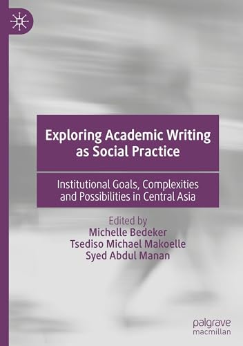 Exploring Academic Writing as Social Practice