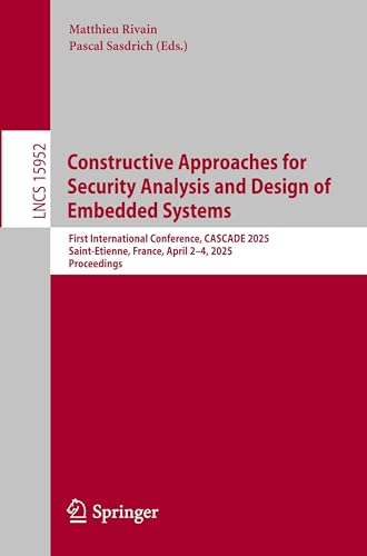 Constructive Approaches for Security Analysis and Design of Embedded Systems