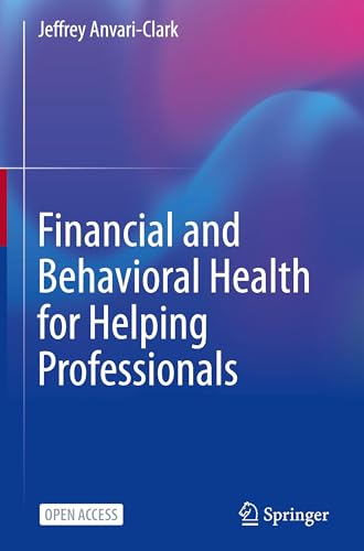 Financial and Behavioral Health for Helping Professionals