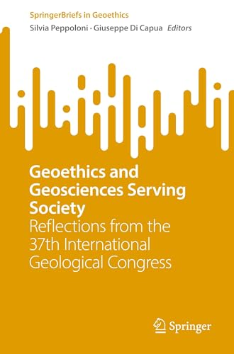 Geoethics and Geosciences Serving Society