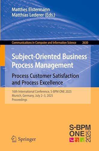 Subject-Oriented Business Process Management. Process Customer Satisfaction and Process Excellence
