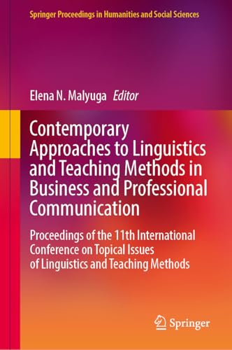 Contemporary Approaches to Linguistics and Teaching Methods in Business and Professional Communication