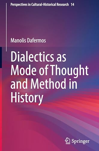 Dialectics as Mode of Thought and Method in History