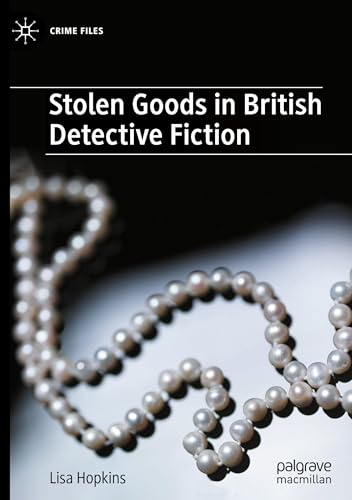 Stolen Goods in British Detective Fiction