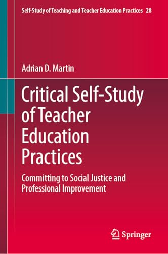 Critical Self-Study of Teacher Education Practices