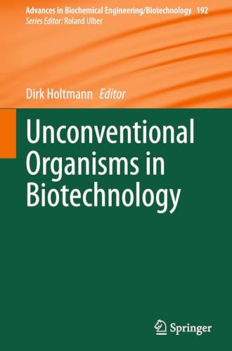 Unconventional Organisms in Biotechnology