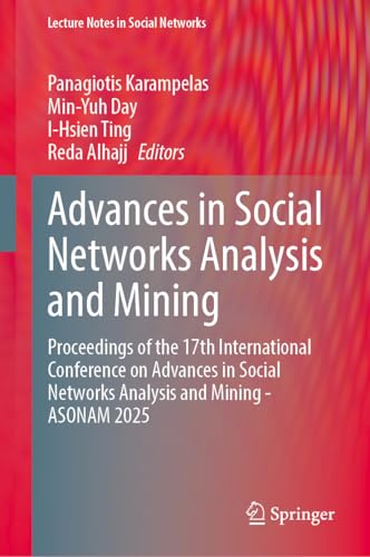 Advances in Social Networks Analysis and Mining