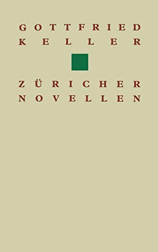 Gottfried Keller Zuricher Novellen