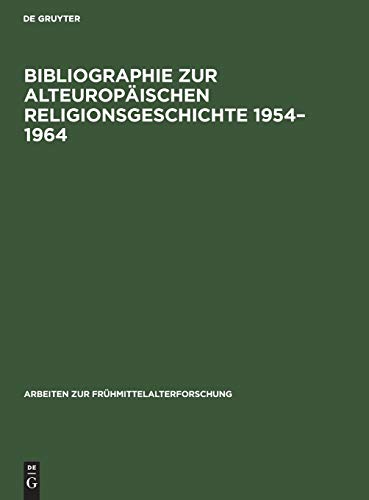 Bibliographie zur alteuropäischen Religionsgeschichte 1954-1964