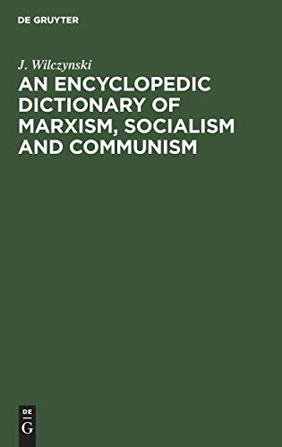 An Encyclopedic Dictionary of Marxism, Socialism and Communism