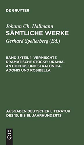 Sämtliche Werke, Band 3/Teil 1, Vermischte dramatische Stücke