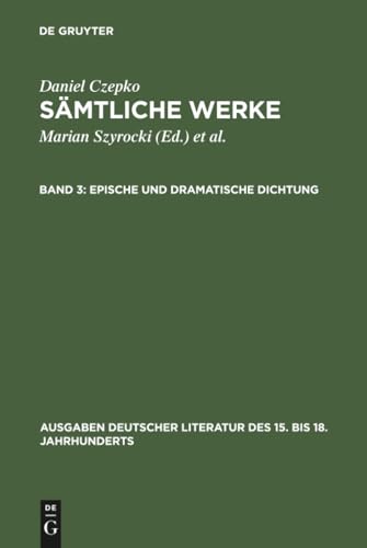 Sämtliche Werke, Band 3, Epische und dramatische Dichtung