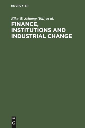 Finance, Institutions and Industrial Change