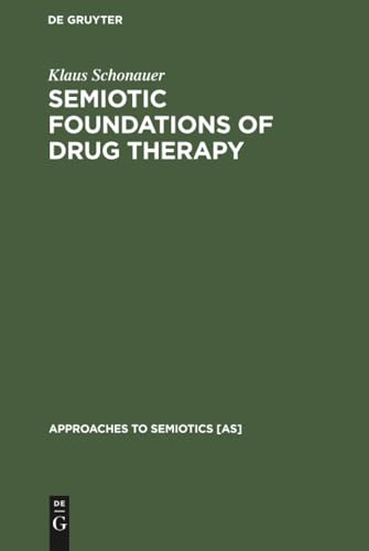 Semiotic Foundations of Drug Therapy