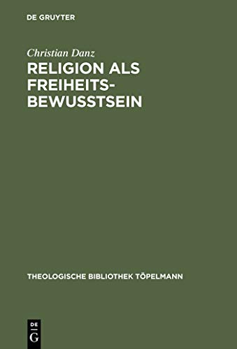 Religion als Freiheitsbewußtsein