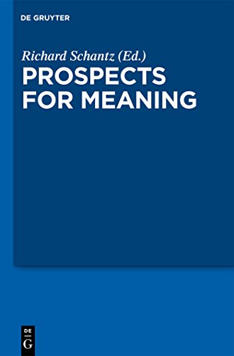 Current Issues in Theoretical Philosophy, Volume 3, Prospects for Meaning