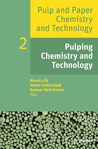Pulp and Paper Chemistry and Technology, Volume 2, Pulping Chemistry and Technology