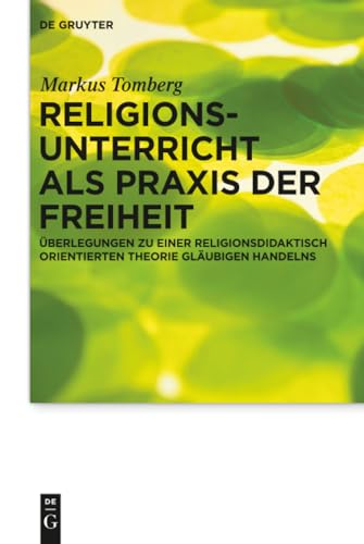 Religionsunterricht als Praxis der Freiheit