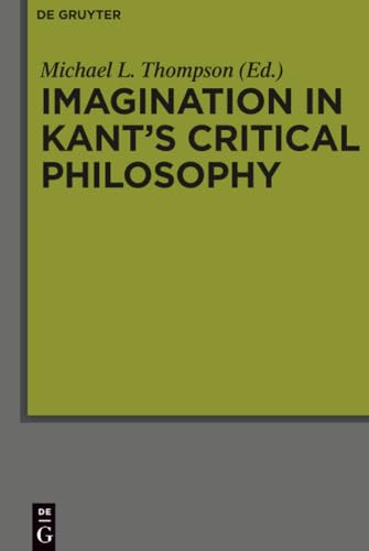 Imagination in Kant's Critical Philosophy
