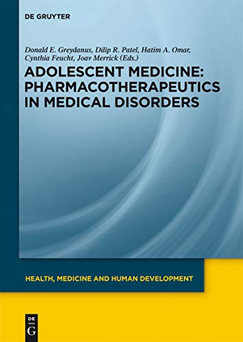 Adolescent Medicine, II, Pharmacotherapeutics in Medical Disorders