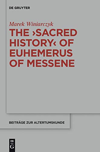 The 'Sacred History' of Euhemerus of Messene