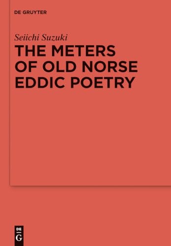 The Meters of Old Norse Eddic Poetry