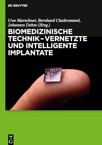 Biomedizinische Technik - Vernetzte und intelligente Implantate